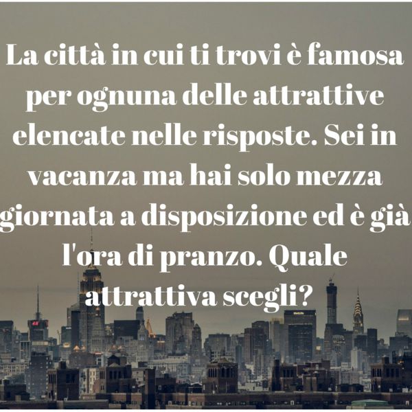 GLI ITALIANI IN VACANZA: FAME DI SAPERE